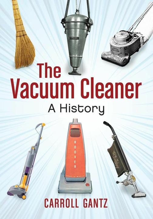 Produktbild The Vacuum Cleaner (Englisch, Carroll Gantz)