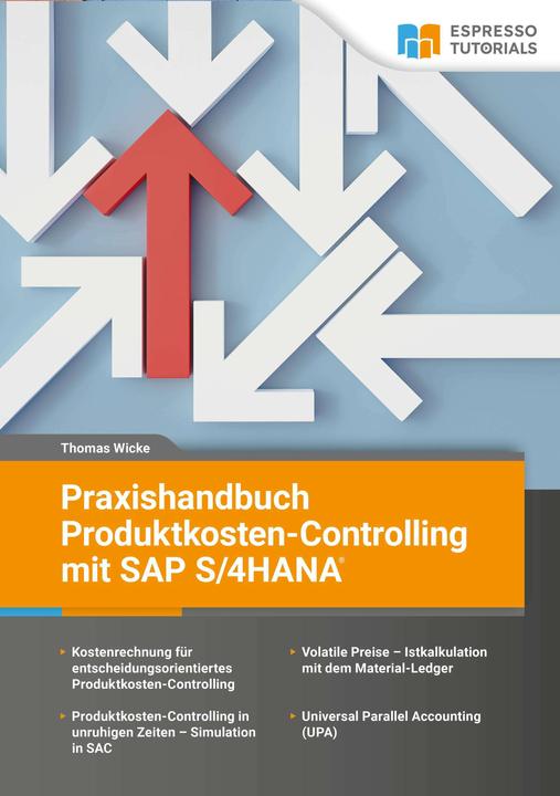 Actual product image Espresso Tutorials Practical guide to product cost controlling with SAP S/4 HANA (German, Thomas Wicke, 2024)