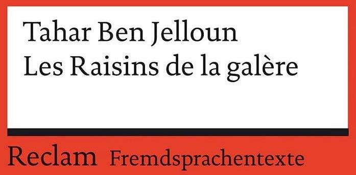 Produktbild Les Raisins de la galère (Deutsch, Französisch, Johannes Röhrig, Ben-Jelloun, 1999)