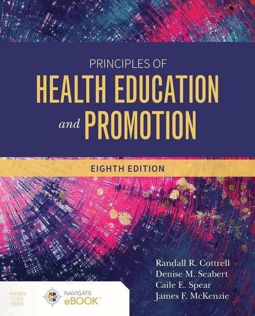Produktbild Principles of Health Education and Promotion (Englisch, Denise Seabert, Caile Spear, Randall R. Cottrell, James F. McKenzie, 2021)