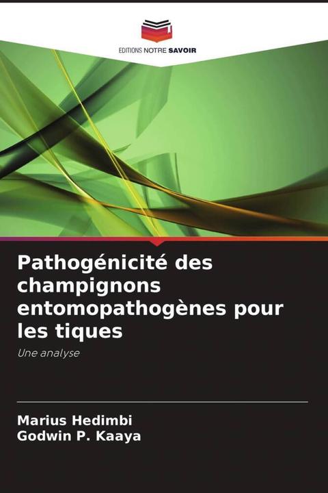 Image du produit Pathogénicité des champignons entomopathogènes pour les tiques (Godwin P. Kaaya, Marius Hedimbi, 2020)