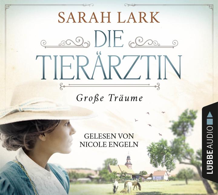 Produktbild Die Tierärztin - Grosse Träume (Sarah Lark, Deutsch)