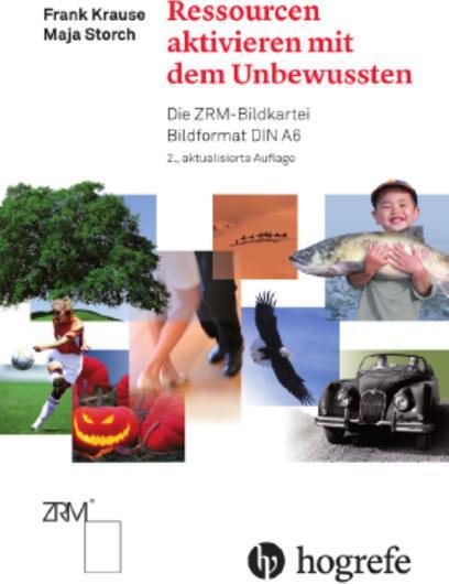 Produktbild Ressourcen aktivieren mit dem Unbewussten (Deutsch, Maja Storch, 2017)