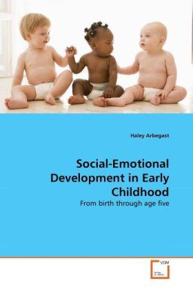 Immagine prodotto Social-Emotional Development in Early Childhood (Haley Arbegast, 2011)
