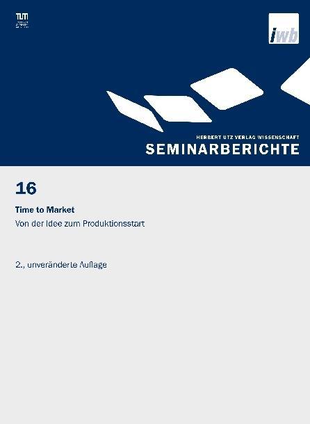 Actual product image Time to Market - Von der Idee zum Produktionsstart (Gunther Reinhart, Joachim Milberg, 2017)