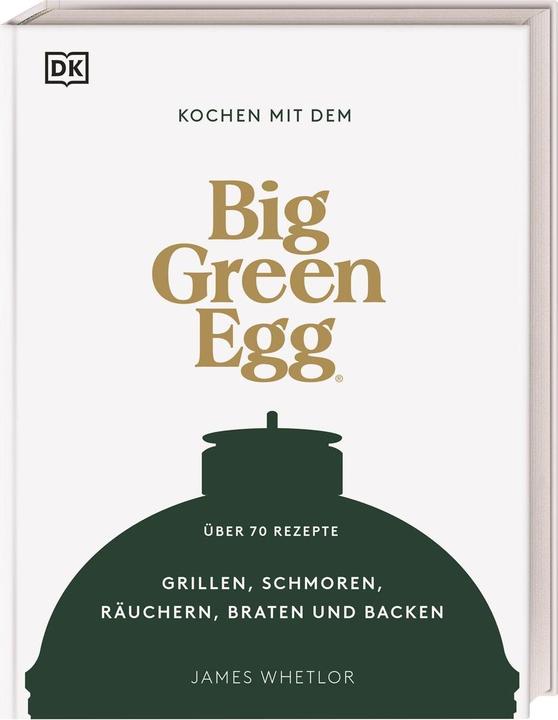 Produktbild Kochen mit dem Big Green Egg (Deutsch, DK Verlag, 2022)