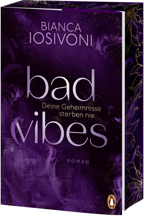 Produktbild BAD VIBES. Deine Geheimnisse sterben nie (Deutsch, Bianca Iosivoni, 2025)