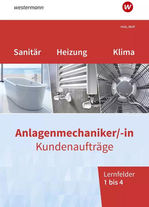 Produktbild Anlagenmechaniker/-in Sanitär-, Heizungs- und Klimatechnik (Deutsch, Thomas Holz, Thomas Wolf, 2022)