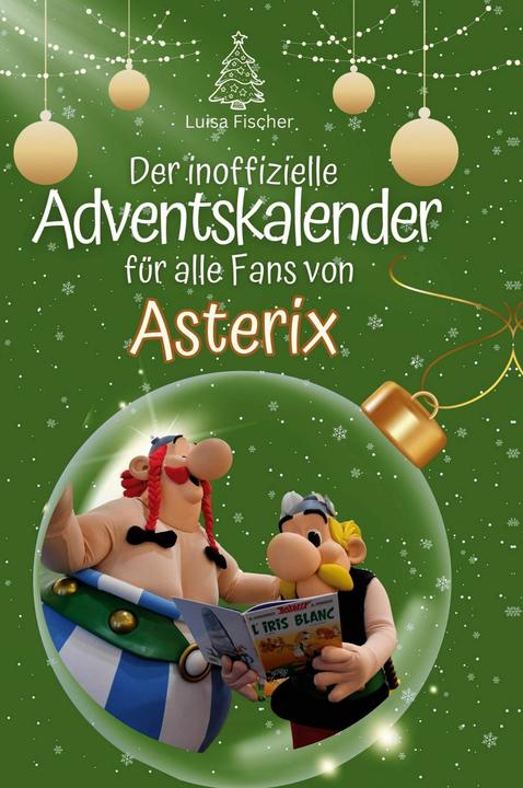 Produktbild Der inoffizielle Adventskalender fr alle Fans von Asterix