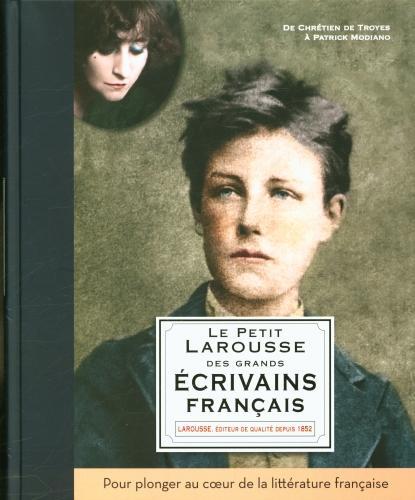 Image du produit Le petit Larousse des grands écrivains français (Français, Mory Catherine)