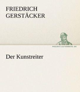Actual product image Der Kunstreiter (Friedrich Gerstäcker, 2011)