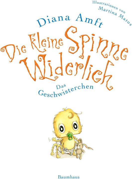 Actual product image Die kleine Spinne Widerlich 04. Das Geschwisterchen (Midi-Ausgabe) (German, Diana Amft, Martina Matos, 2016)