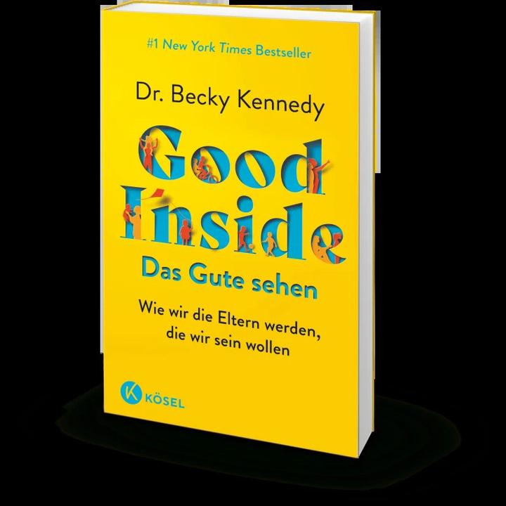 Image du produit Good Inside - Das Gute sehen (Allemand, Elisabeth Liebl, Becky Kennedy, 2023)
