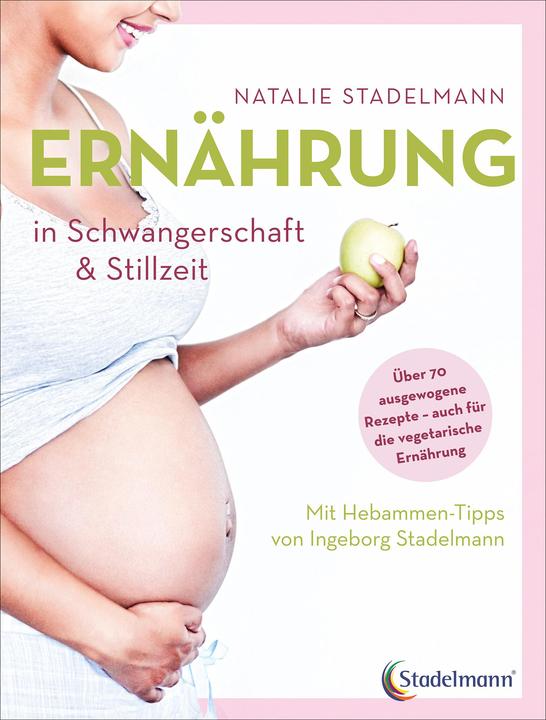 Image du produit Ernährung in Schwangerschaft & Stillzeit (Allemand, Natalie Stadelmann, 2022)
