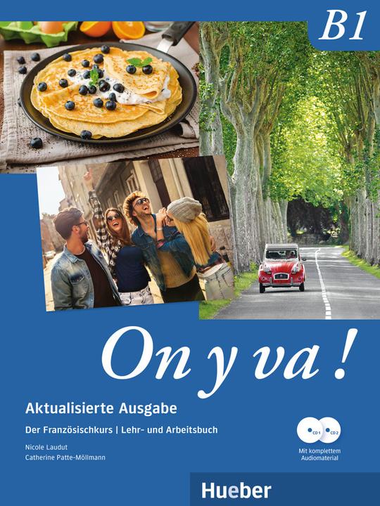 Image du produit On y va! B1. Edition actualisée. Manuel et cahier d'exercices avec matériel audio complet. (Français, Nicole Laudut, 2024)
