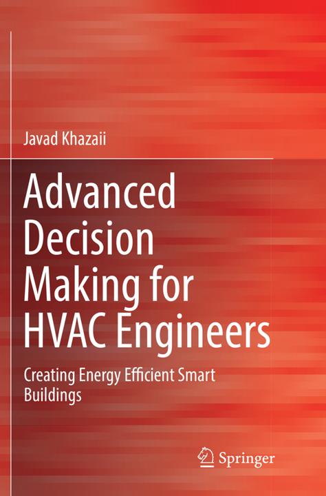 Actual product image Advanced Decision Making for HVAC Engineers (English, Javad Khazaii, 2018)