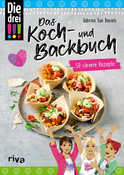 Die drei... - Das Koch- und Backbuch (German, Sabrina Sue Daniels, Emma Hegemann, 2023)
