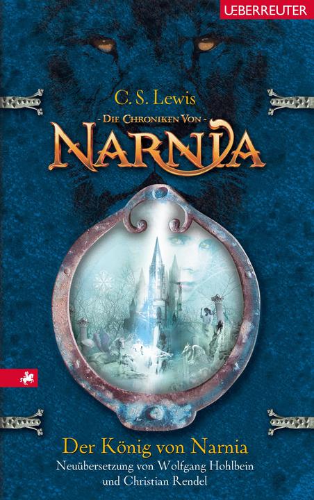 Produktbild Die Chroniken von Narnia (Band 2) Der König von Narnia (Deutsch, Clive Staples Lewis, Christian Rendel, Wolfgang Hohlbein, 2005)