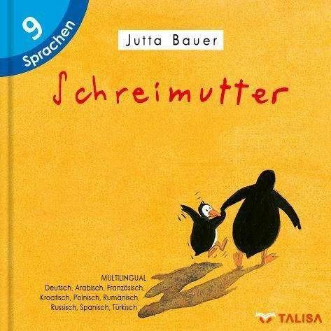 Produktbild Schreimutter (Französisch, Arabisch, Aylin Keller, Jutta Bauer, 2022)