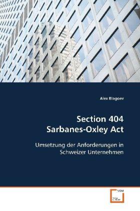 Produktbild Section 404 Sarbanes-Oxley Act (Alex Blagoev, 2009)
