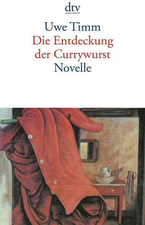 Produktbild Die Entdeckung der Currywurst (Deutsch, Uwe Timm, 2000)