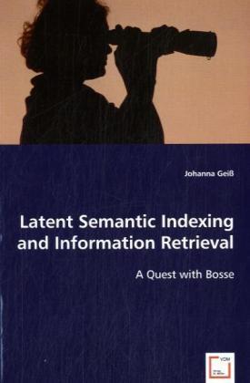Actual product image Latent Semantic Indexing and Information Retrieval (Johanna Geiss, 2008)