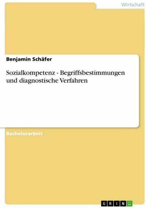 Image du produit Sozialkompetenz - Begriffsbestimmungen und diagnostische Verfahren (Allemand, Benjamin Schäfer, 2007)