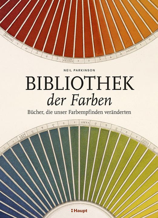 Produktbild Bibliothek der Farben (Deutsch, Neil Parkinson, Frauke Bahle, Martina Wiese, 2024)