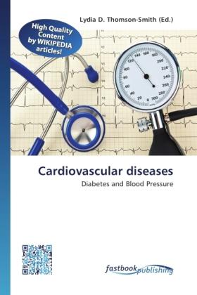 Produktbild FastBook Publishing Cardiovascular diseases (Lydia D. Thomson-Smith, 2012)