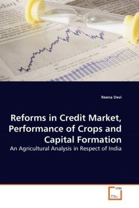 Actual product image Reforms in Credit Market, Performance of Crops and Capital Formation (German, Reena Devi, 2010)