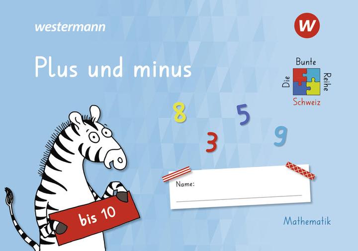 Produktbild Die Bunte Reihe Schweiz – Mathematik (Deutsch, Westermann Schulverlag Schweiz AG, 2022)
