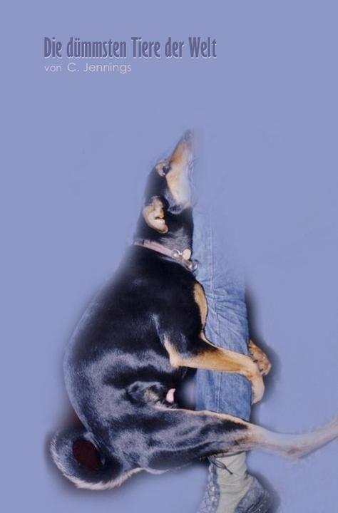 Produktbild Die dümmsten Tiere der Welt (C. Jennings, 2018)