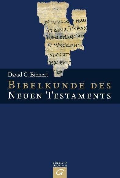 Produktbild Bibelkunde des Neuen Testaments (Deutsch, David C. Bienert, 2010)