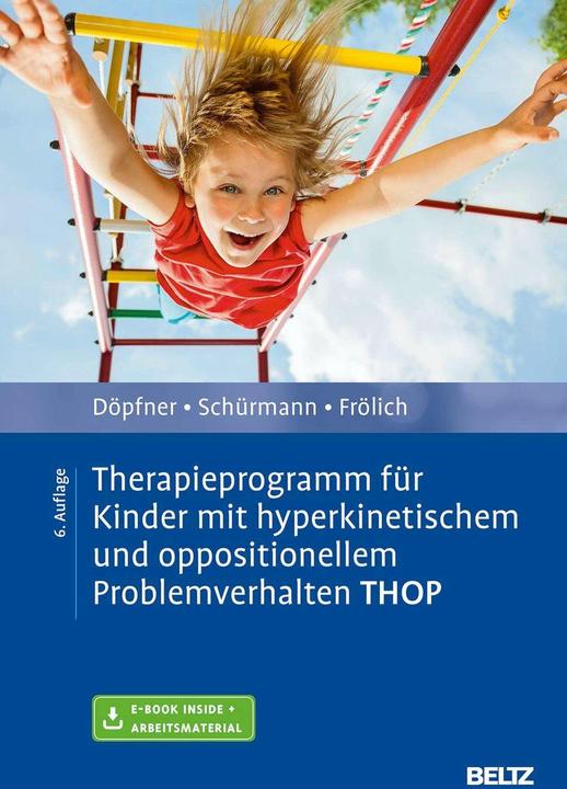 Produktbild Therapieprogramm für Kinder mit hyperkinetischem und oppositionellem Problemverhalten THOP (Deutsch, Stephanie Schürmann, Manfred Döpfner, Jan Frölich, 2019)