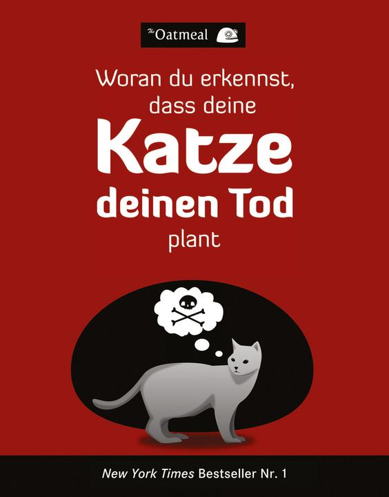 Actual product image Woran du erkennst, dass deine Katze deinen Tod plant (German, Matthew Inman, Brigitte Döbert, TheOatmeal, 2013)
