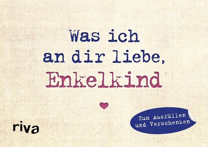Produktbild Was ich an dir liebe, Enkelkind – Miniversion (Deutsch, Alexandra Reinwarth, 2019)