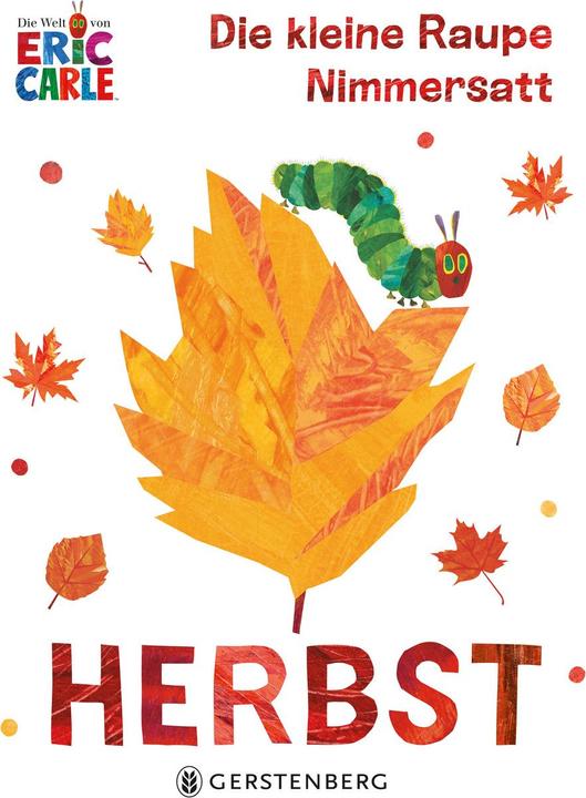 Immagine prodotto Die kleine Raupe Nimmersatt - Herbst (Tedesco, Ulli e Herbert Günther, Carrozza erica, 2023)