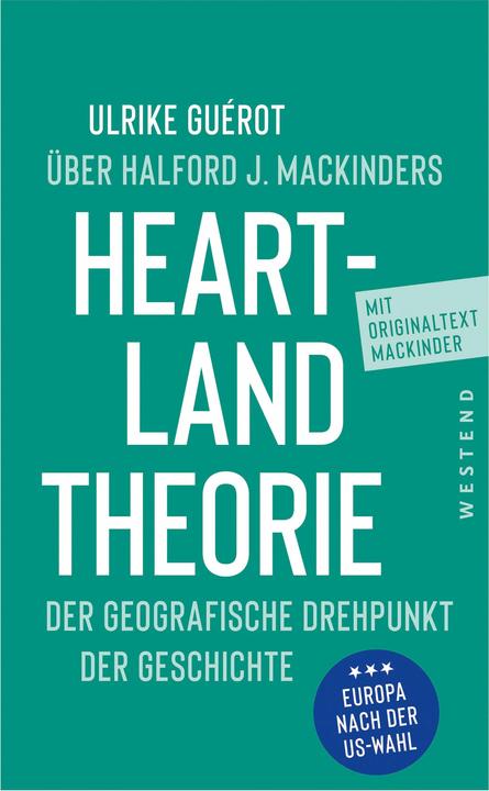 Produktbild Über Halford J. Mackinders Heartland-Theorie (Deutsch, Ulrike Guentner, Halford John Mackinder, 2024)