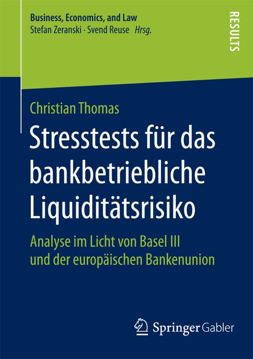 Produktbild Stresstests für das bankbetriebliche Liquiditätsrisiko (Christian Thomas, 2015)