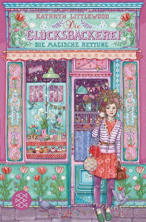 Produktbild Die Glücksbäckerei – Die magische Rettung (Deutsch, Kathryn Littlewood, Eva Schöffmann-Davidov, Eva Riekert, 2019)