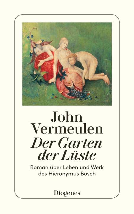 Produktbild Der Garten der Lüste (Deutsch, John Vermeulen, 2004)