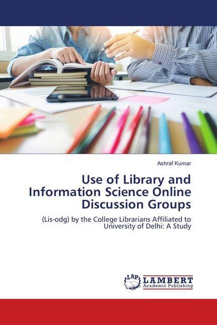 Produktbild Use of Library and Information Science Online Discussion Groups (Ashraf Kumar, 2018)