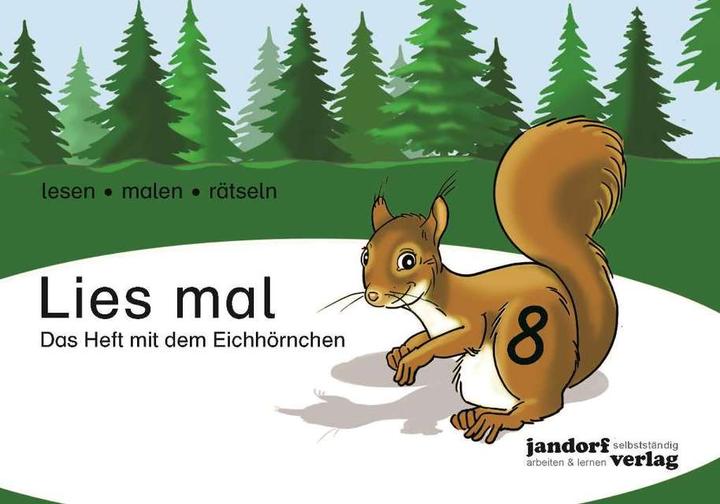 Produktbild Lies mal 8 - Das Heft mit dem Eichhörnchen (Deutsch, Peter Wachendorf, Anja Wachendorf, 2018)