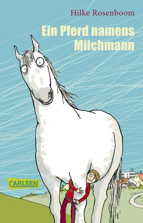Produktbild Ein Pferd namens Milchmann (Anke Kuhl, Hilke Rosenboom, Deutsch)