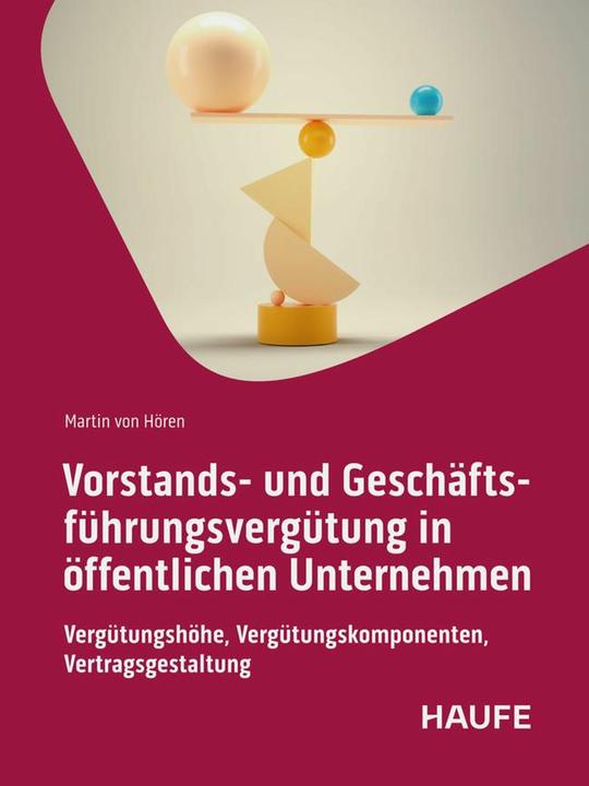 Produktbild Vorstands- und Geschäftsführungsvergütung in öffentlichen Unternehmen (Deutsch, Martin von Hören, 2025)