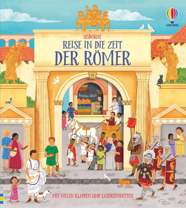 Produktbild Reise in die Zeit der Römer (Deutsch, Abigail Wheatley, Rachael Saunders, 2021)