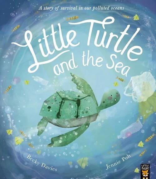 Actual product image Little Turtle and the Sea (English, Jennie Poh, Becky Davies, 2021)