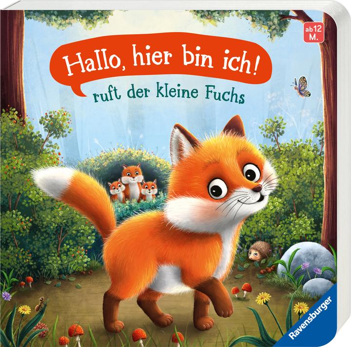 Produktbild Ravensburger "Hallo, hier bin ich!" - "Hallo, hier bin ich!", ruft der kleine Fuchs (Deutsch)