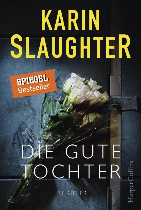 Actual product image Die gute Tochter (German, Karin Slaughter, 2017)