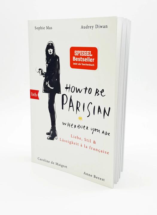 Produktbild How To Be Parisian wherever you are (Deutsch, Caroline De Maigret, 2019)